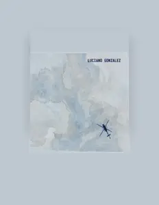 Ouça Luciano González, assista a videoclipes, leia a biografia, veja as datas das turnês e mais!