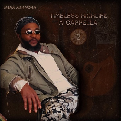 Timeless Highlife A Cappella 2