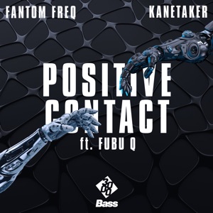 Positive Contact (feat. Fubu Q)