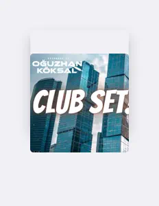 Listen to DJ Oguzhan Köksal, watch music videos, read bio, see tour dates & more!