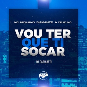 Vou Ter Que Ti Socar