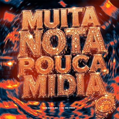 Muita Nota Pouca Midia - Single
