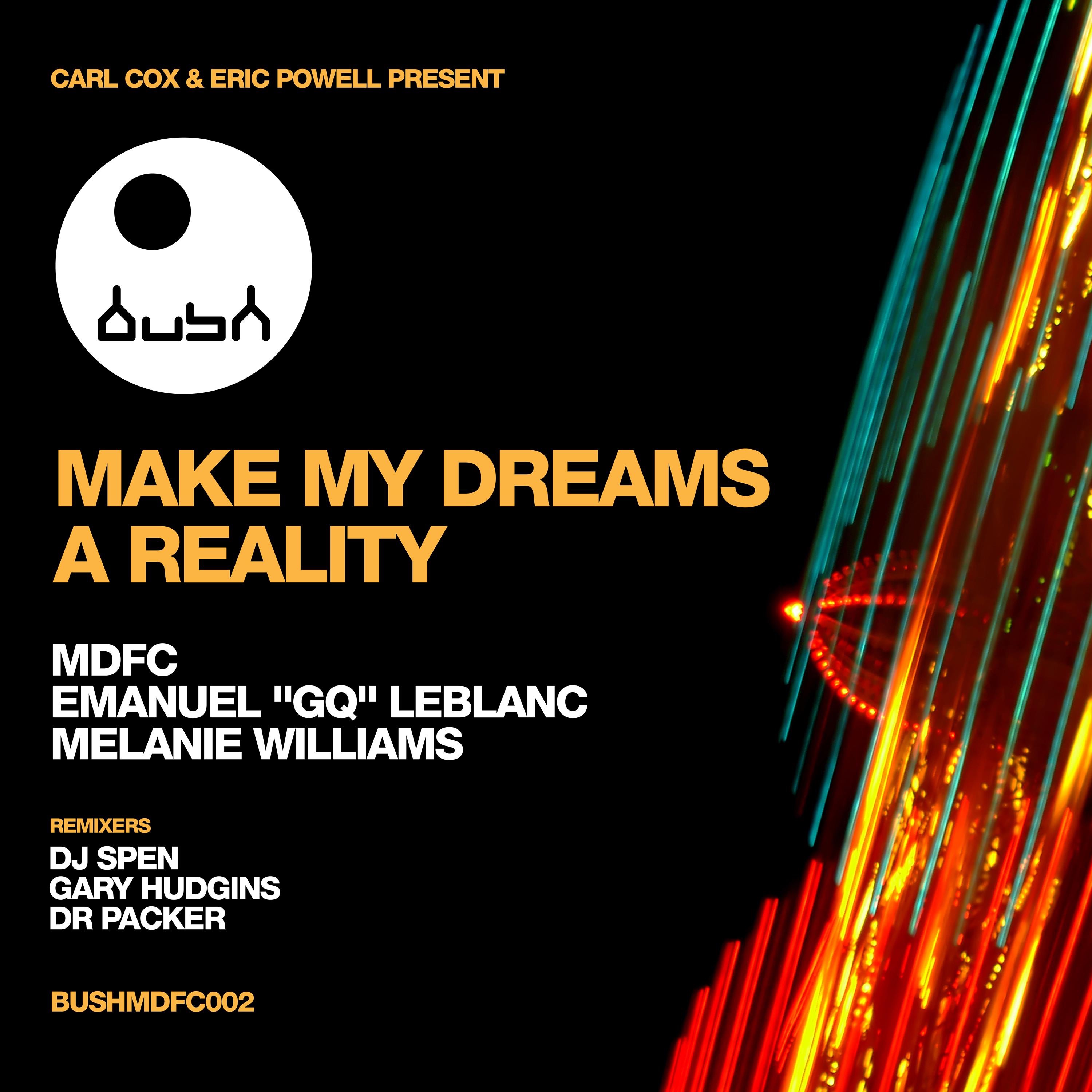 MDFC Presents Make My Dreams a Reality (feat. Emanuel "GQ" LeBlanc, Melanie Williams) - Single