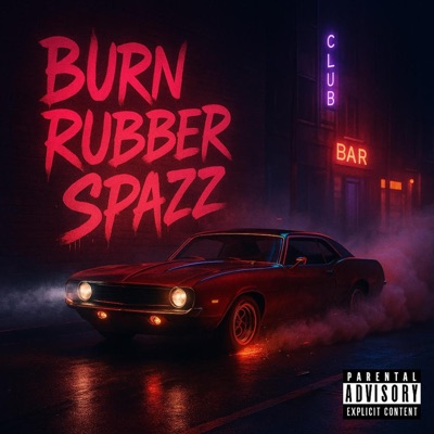 BURN RUBBER SPAZZ (feat. Hollywud) - Single