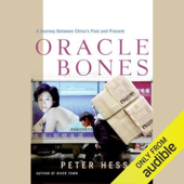 Oracle Bones: A Journey Through Time in China (Unabridged)