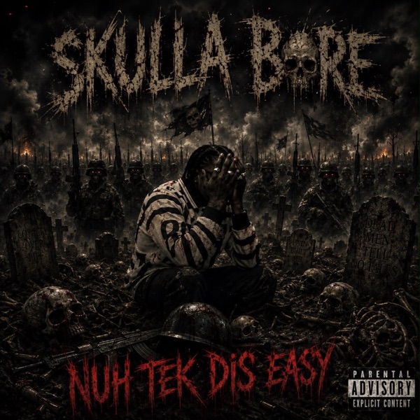 Nuh Tek Dis Easy — Skulla Bore
