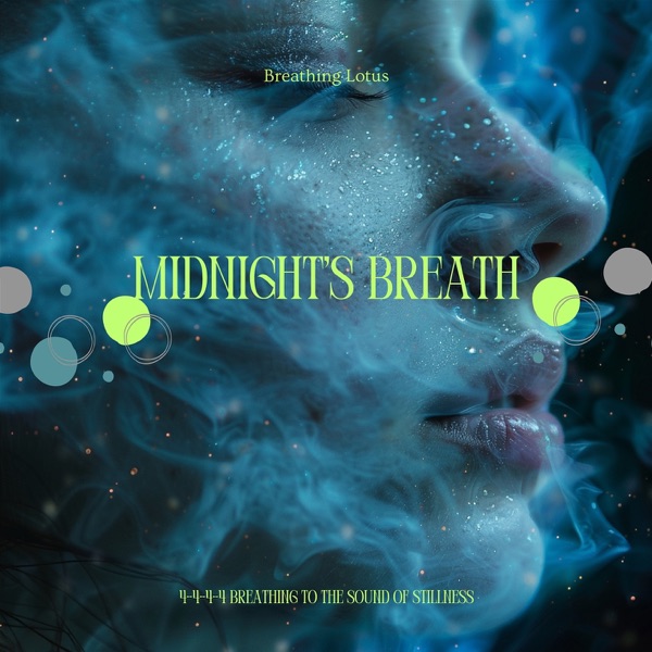 Midnight's Breath: 4-4-4-4 Breathing to the Sound of Stillness