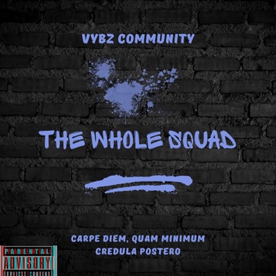 The Whole Squad (feat. Black Smoke) - Single