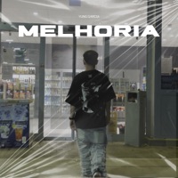 Melhoria - Single - Yung Garcia