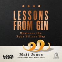 Lessons From Gin : Business the Four Pillars Way - Matt Jones Cover Art