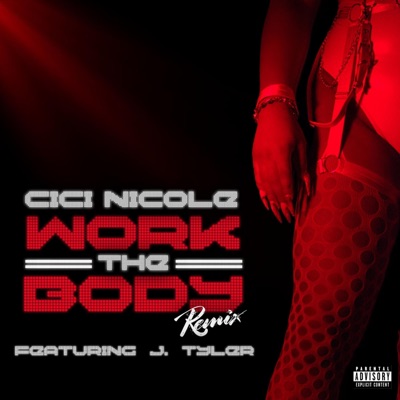 Work the Body (feat. J. Tyler) [Remix] - Single