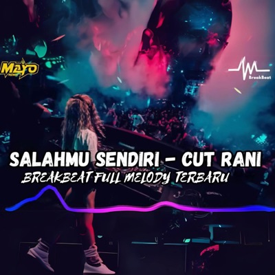 Salahmu Sendiri (Breakbeat) [feat. Cut Rani Auliza] - Single