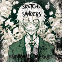Emotionally Disfigured - Single - Sketch Sanders