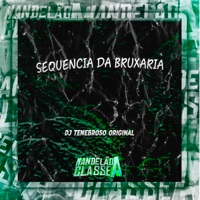 Sequencia da Bruxaria - Single - DJ TENEBROSO ORIGINAL