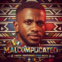 Froza (feat. Spiro Beats) - EP - Malcomplicated