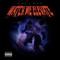 Watch Me Elevate - Shy The Big Dawg