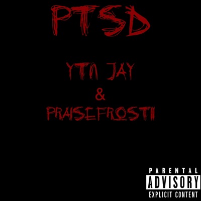PTSD (feat. Praisefrostii) - Single