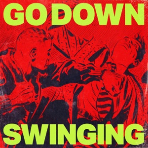 GO DOWN SWINGING (Instrumental)