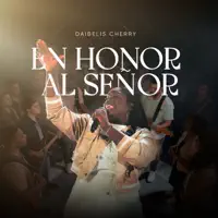 EN HONOR AL SEÑOR — Daibelis Cherry