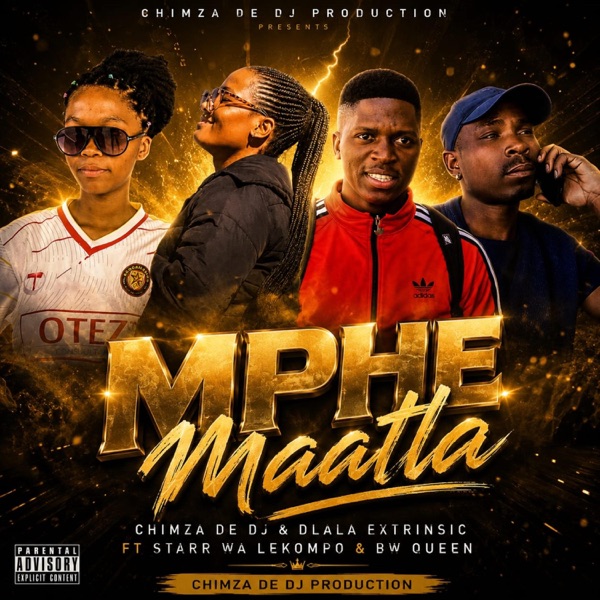 Mphe Maatla (feat. Chimza Da Dj, Star Wa Lekompo & BW Queen)