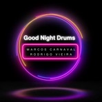 Good Night Drums (Tech House Mix) - Single