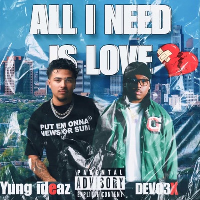 All I Need Is Love (feat. Devo3x) - EP