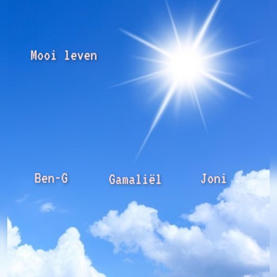 Mooi leven (feat. Joni & Ben-G) - Single
