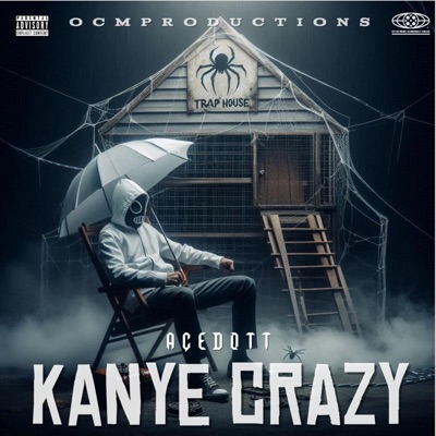 Kanye Crazy (feat. B7A Kam) - Single