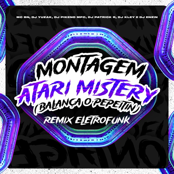 Montagem Atari Mistery / Balança o Pepeitin (Eletrofunk) [feat. Dj Patrick R]