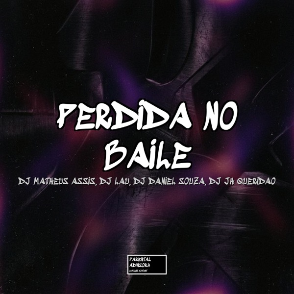 Perdida No Baile (feat. DJ LAU) [DJ DANIEL SOUZA & DJ JH QUERIDÃO Remix]