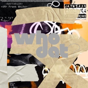 Who Dat (feat. 4Mr Frank White)