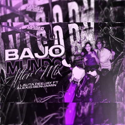 BAJO MUNDO (feat. Alexis Benjamin) [AFTER MIX] - Single