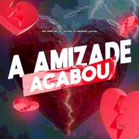 A AMIZADE ACABOU - Single - Dj Edson Lukas, MC PRB & mc pl alves