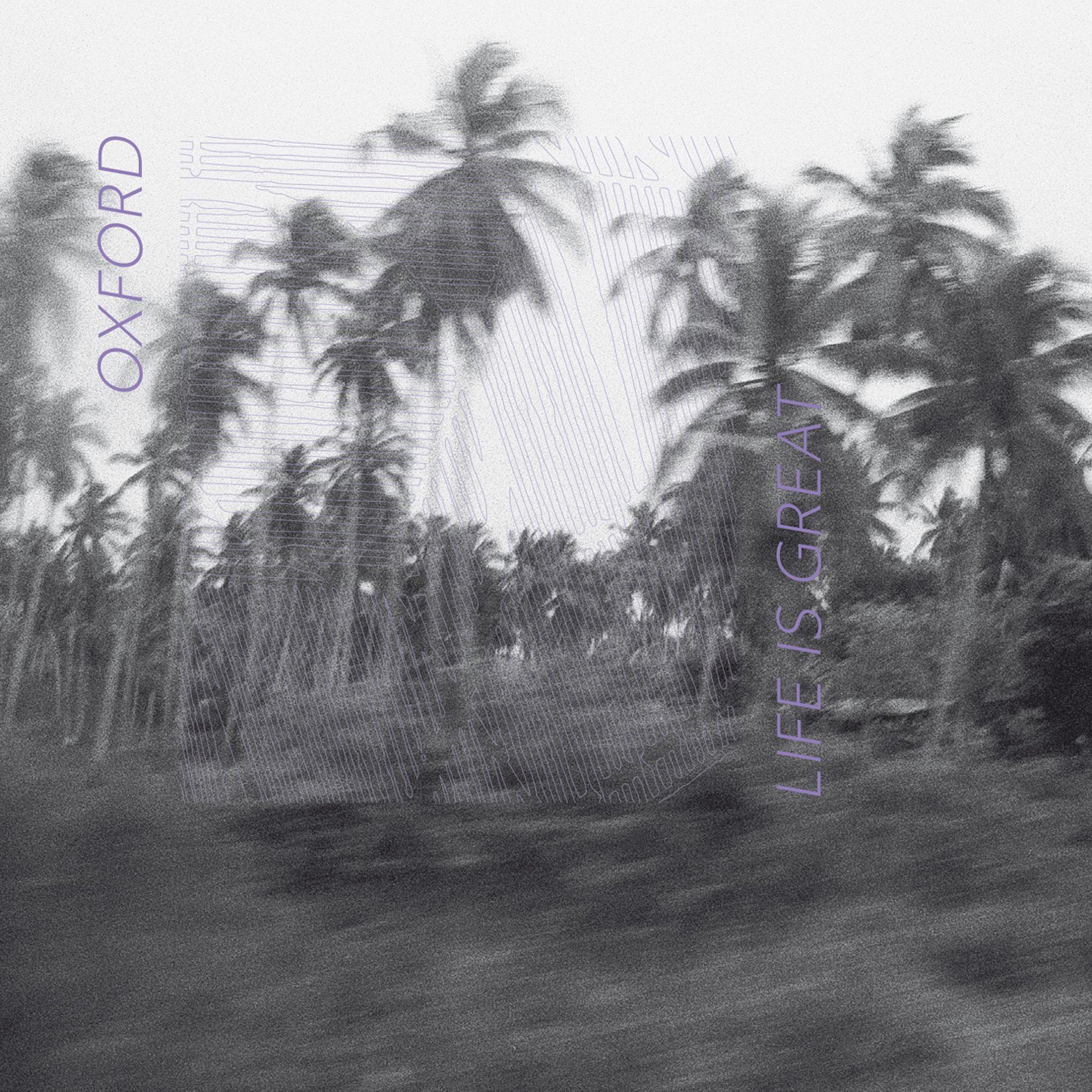 Oxford - Single by Life is Great album cover