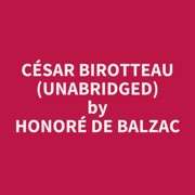César Birotteau (Unabridged) - Honoré de Balzac