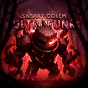 SNEAKY GOLEM ULTRAFUNK - EP