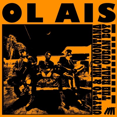 OL AIS (feat. TheRealCubanBoy) - Single