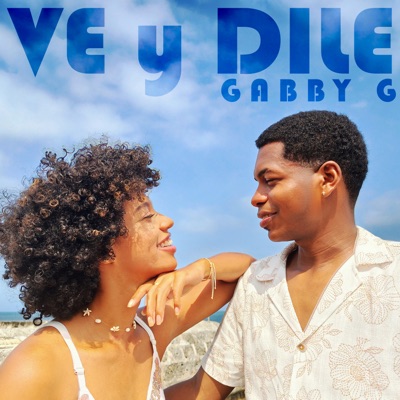 Ve y Dile - Single