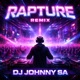Rapture DJ Johnny SA Remix Single