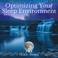 Optimizing Your Sleep Environment - Holistic Therapist, Tibetan Meditation & Tibetan Bowls