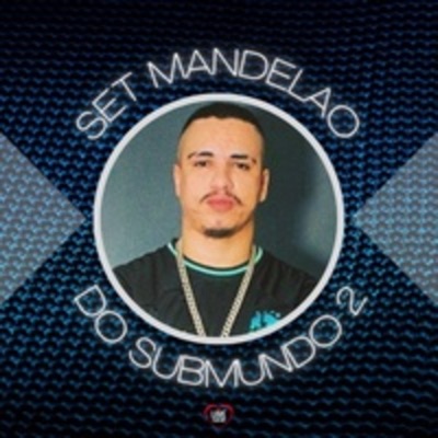 Set Mandelão do Submundo 2 (feat. Mc Buraga, MC Delux, MC Theuzyn, MC Dricka & MC Lan) - Single