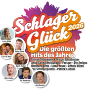 Schlager Glück 2026 - Die grössten Hits des Jahres - Verschiedene Interpret:innen