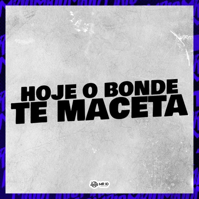 Hoje o Bonde Te Maceta - Single