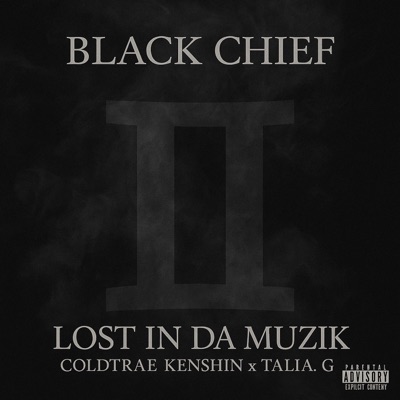 Lost in Da Muzik (feat. Coldtrae Kenshin & Talia.G) - Single