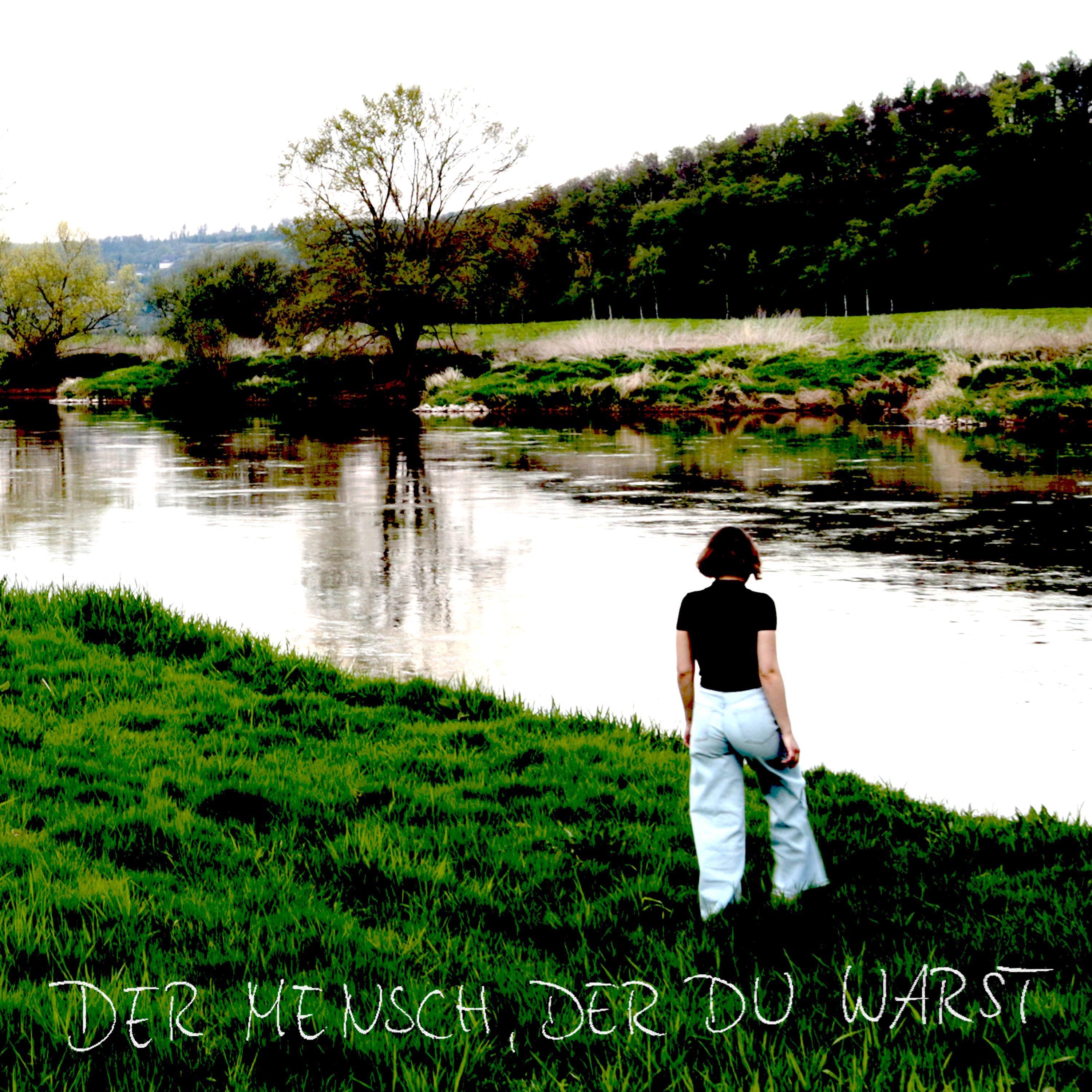 Der Mensch, der du warst - Single
