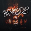 Automotivo da Fogaréu (feat. Prime Funk) - Single