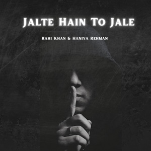 Jalte Hain To Jale (feat. Muzaffar majid)