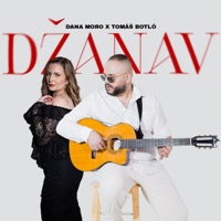 Džanav (feat. Tomáš Botló) - Single - Dana Moro