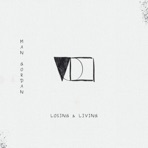 Losing & Living - Single