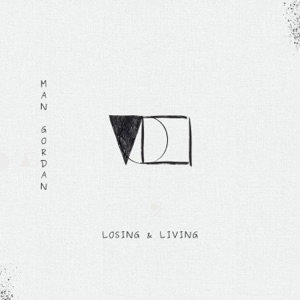 Losing & Living - Single
